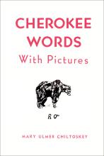 Cherokee Words With Pictures by Mary Ulmer Chiltoskey – FAMstore