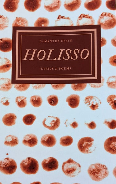 Holisso: Lyrics & Poems by Samantha Crain (Softback)