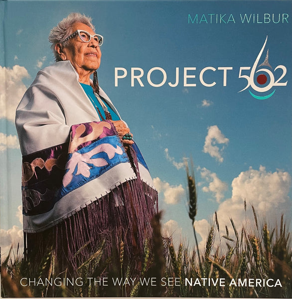 Project 562 - Matika Wilbur - Hardback