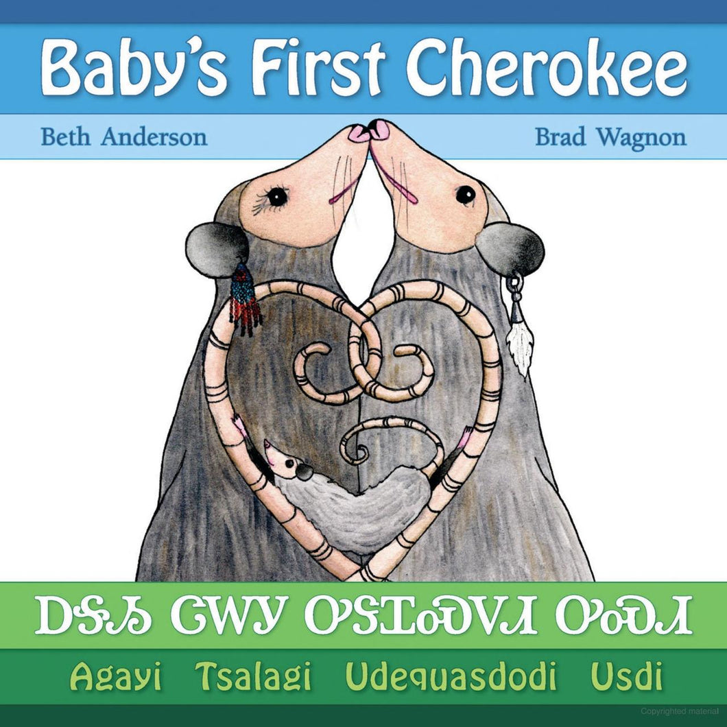 Baby's First Cherokee by Beth Anderson & Brad Wagnon