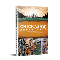 Chickasaw Adventures: The Complete Collection (Softback)