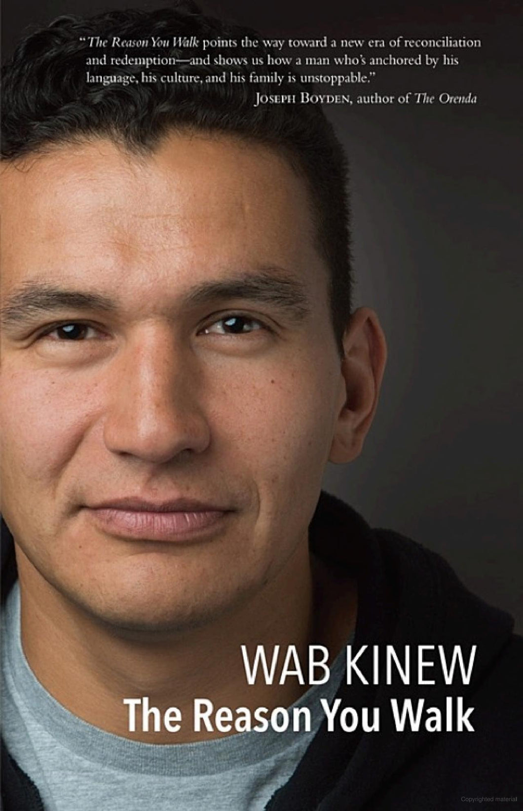 The Reason You Walk: A Memoir by Wab Kinew