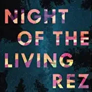 Night of the Living Rez by Morgan Talty (Hardback)