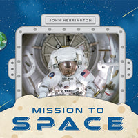 Mission to Space by John Herrington (Hardback)